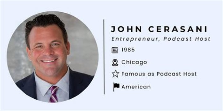 John Cerasani Net Worth, Age, Wife, Height, Child, Career