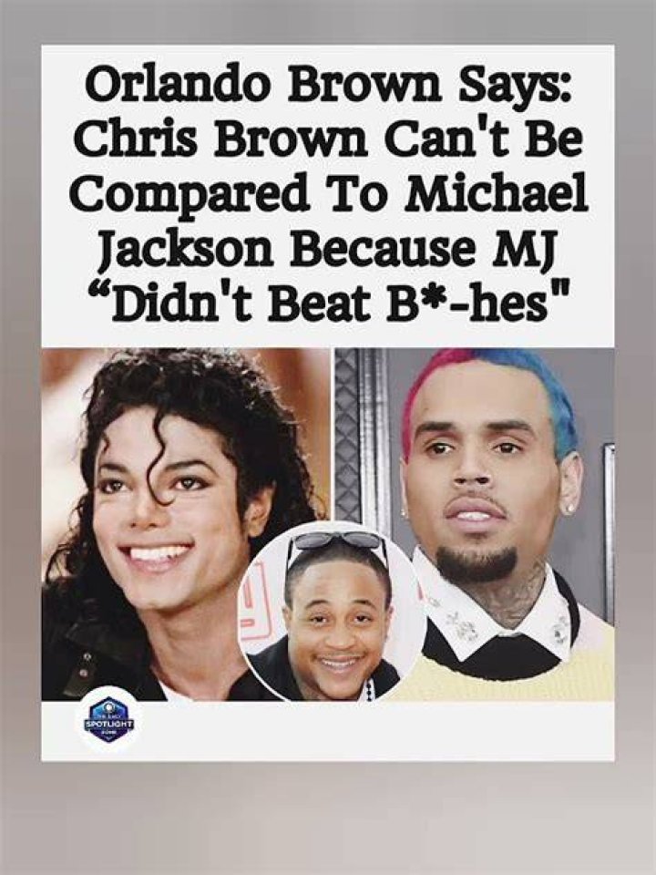 Orlando Brown Chris Brown Can't Be Compared To Michael Jackson Because