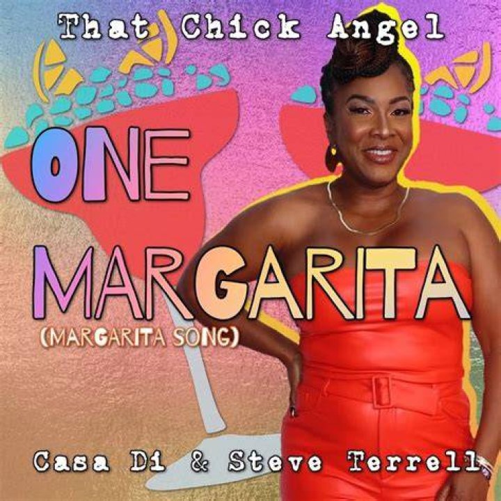 That Chick Angel, Casa Di, Steve Terrell One Margarita (Lyrics