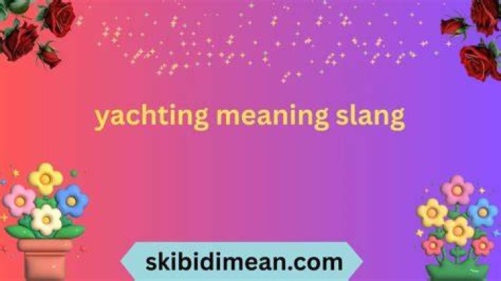What Does Yachting Mean in English? Yacht Dreaming